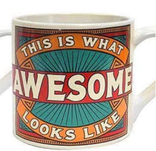 Load image into Gallery viewer, Awesome Mug
